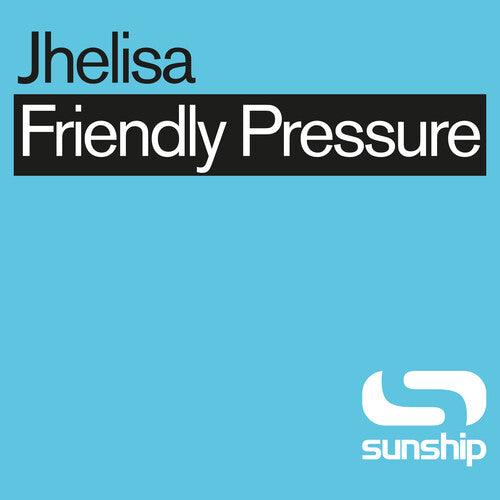Jhelisa & Sunship- Friendly Pressure (Sunship Remixes) - LP