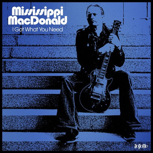 Mississippi Macdonald: I Got What You Need  [ CD ]