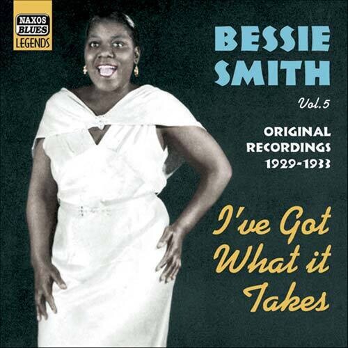 Bessie Smith: Vol. 2-I've Got What It Takes  [ CD ]