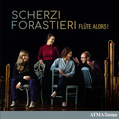 Flute Alors: Scherzi Forastieri  [ CD ]