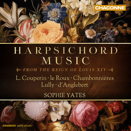 Jacques Champion De Chambonnieres: Harpsichord Music from the Reign of Louis XIV  [ CD ]