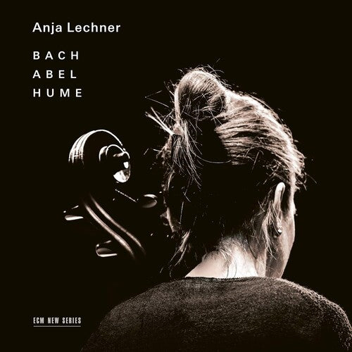 Anja Lechner: Bach Abel Hume  [ CD ]