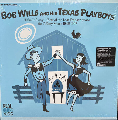 Bob Wills & His Texas Playboys: Take It Away: Best Of The Lost Transcriptions For Tiffany - Blue Colored Vinyl [ LP ]