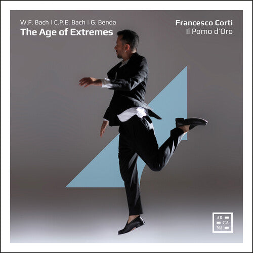 Francesco Corti: W.F. Bach, Benda & C.P.E. Bach: The Age of Extremes  [ CD ]