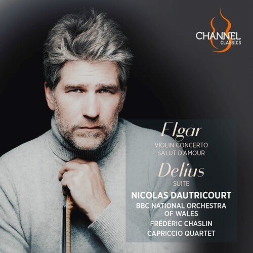 Nicolas Dautricourt: Elgar: Violin Concerto; Salut d'Amour; Delius: Suite  [ CD ]