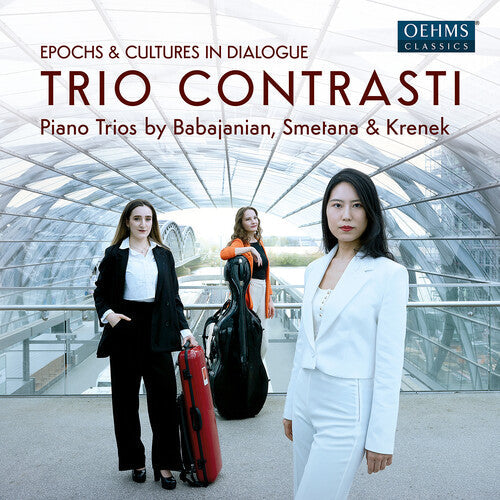 Trio Contrasti: Babadjanian, Krenek & Smetana: Epochs & Cultures in Dialogue  [ CD ]