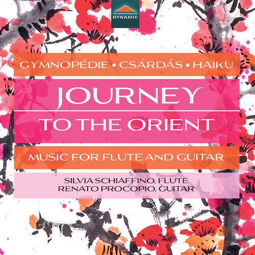 Silvia Schiaffino: Journey to the Orient - Music for Flute & Guitar  [ CD ]