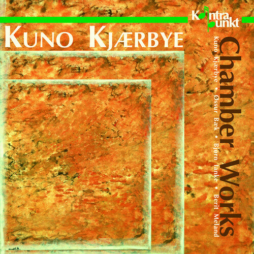 Kuno Kjaerbye: Chamber Works  [ CD ]