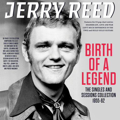 Jerry Reed: Birth Of A Legend: The Singles & Sessions Collection 1955-62  [ CD ]