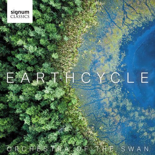 Orchestra of the Swan: Earthcycle  [ CD ]
