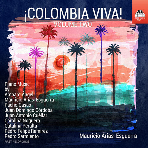 Mauricio Arias-Esguerra: Colombia Viva Vol. 2 - Piano Music  [ CD ]
