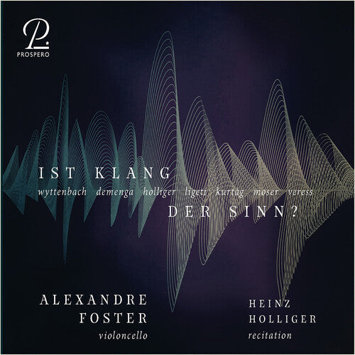 Alexandre Foster: Ist Klang Der Sinn Zeitgenossische Werke Fur Cello  [ CD ]