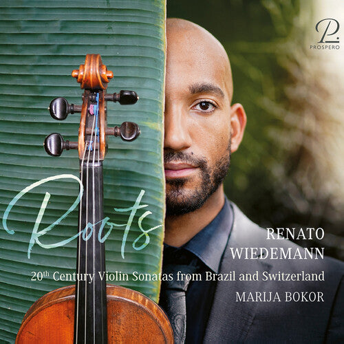 Renato Wiedemann: Roots - 20th Century Violin Sonatas from Brazil  [ CD ]