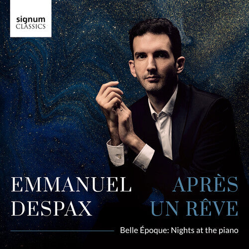 Emmanuel Despax: Apres Un Reve Belle Epoque Nights at the Piano  [ CD ]