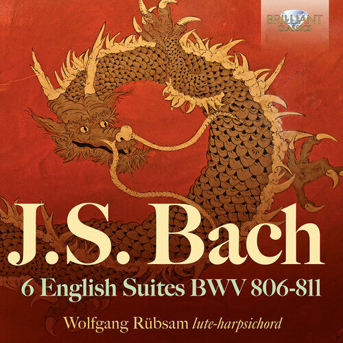 Wolfgang Rubsam: J.S. Bach: 6 English Suites, BWV 806-811  [ CD ]