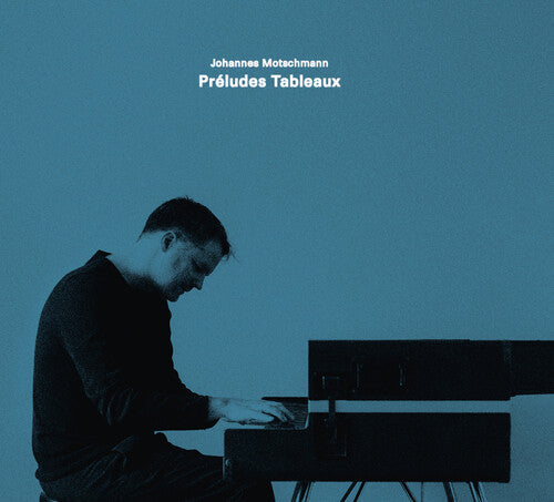 Johannes Motschmann: Preludes Tableaux  [ CD ]