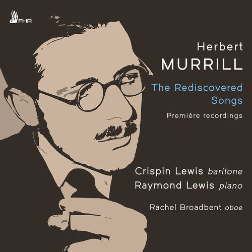 Crispin Lewis: Murrill: The Rediscovered Songs  [ CD ]