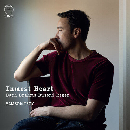 Samson Tsoy: J.S. Bach, Brahms, Busoni & Reger: Inmost Heart  [ CD ]