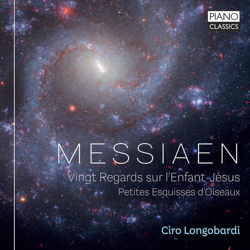Ciro Longobardi: Messiaen: Vingt Regards sur l'Enfant-Jesus; Petites Esquisses d'Oiseaux  [ CD ]