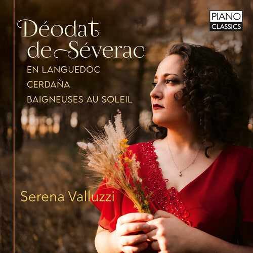 Serena Valluzzi: De Severac: En languedoc; Cerdana; Baigneuses au soleil  [ CD ]