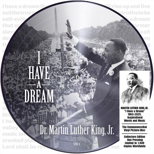 Martin Luther King Jr- I Have a Dream 1963-2025, Inspirational Words and Music (Pic Disc) - LP