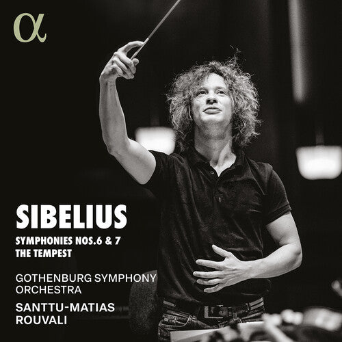 Santtu-Matias Rouvali: Sibelius: Symphonies Nos. 6 & 7; The Tempest  [ CD ]