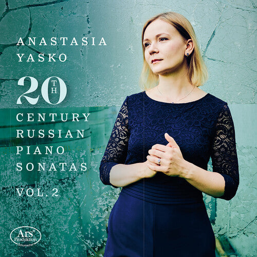 Anastasia Yasko: 20th Century Russian Piano Sonatas, Vol. 2  [ CD ]
