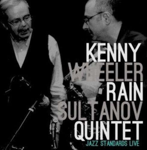 Kenny Wheeler & Rain Sultanov- Kenny Wheeler / Rain Sultanov Quintet - LP
