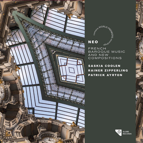 Saskia Coolen: Neo - French Baroque Music & New Compositions  [ CD ]