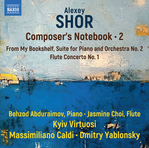 Behzod Abduraimov: Shor: Composer’s Notebook, Vol. 2  [ CD ]