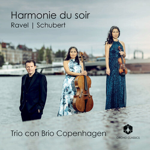 Trio con Brio Copenhagen: Ravel & Schubert  [ CD ]