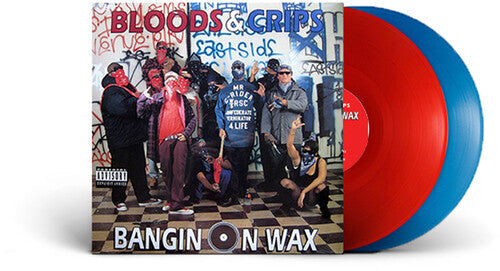 Bloods & Crips- Bangin On Wax - LP