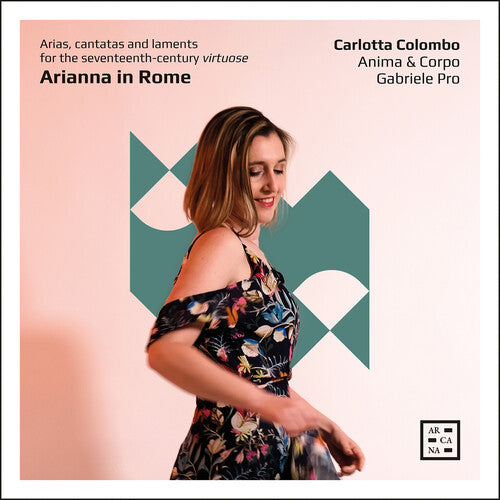 Carlotta Colombo: Arianna in Rome - Arias, cantatas & laments for the 17th-century virtuose  [ CD ]