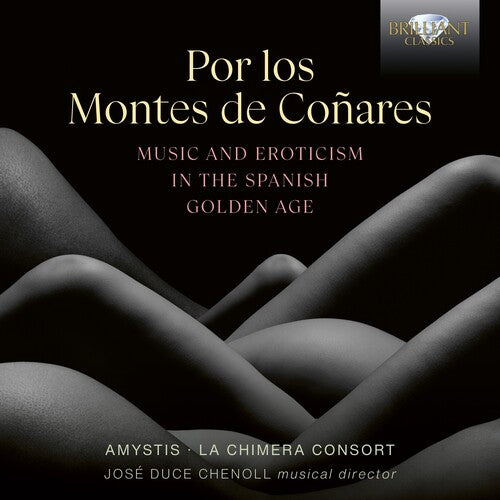 Amystis: Por los Montes de Conares, Music & Erotism in the Spanish Golden Age  [ CD ]