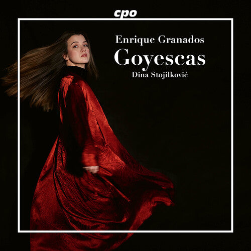 Dina Stojilkovic: Granados: Goyescas  [ CD ]