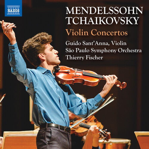 Guido Sant’Anna: Mendelssohn & Tchaikovsky: Violin Concertos  [ CD ]