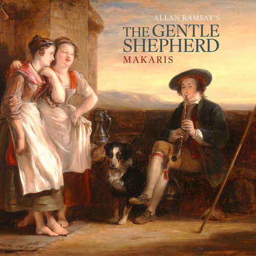 Makaris: Ramsay: The Gentle Shepherd  [ CD ]