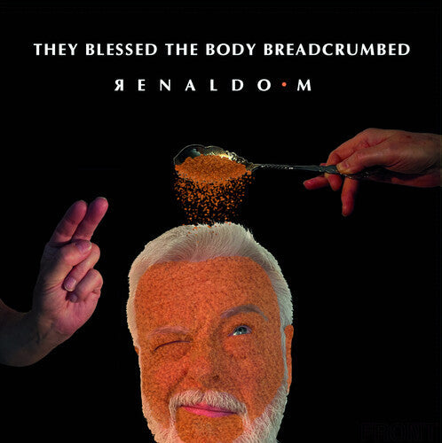 M.Renaldo- They Blessed The Body Breadcrumbed - LP