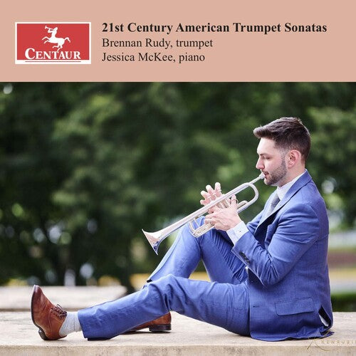 Brennan Rudy: 21st Century American Trumpet Sonatas  [ CD ]