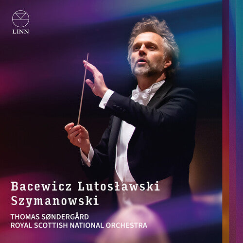 Thomas Sondergard: Bacewicz, Lutoslawski & Szymanowski  [ CD ]