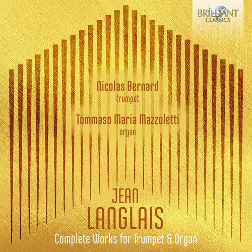 Nicolas Bernard: Langlais: Complete Music for Trumpet & Organ  [ CD ]