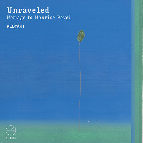 Kebyart: Unraveled - Homage to Maurice Ravel  [ CD ]