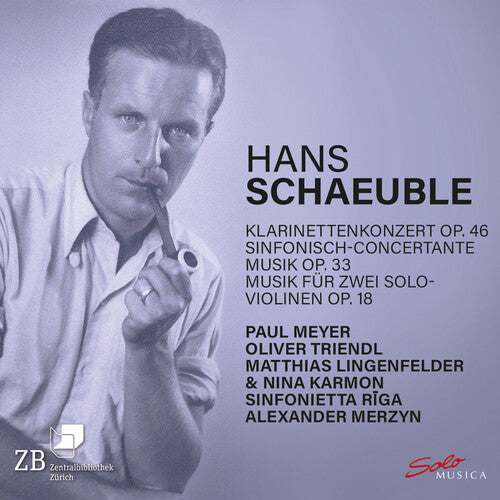 Sinfonietta Riga: Hans Schaeuble: Klarinettenkonzert, Op. 46; Sinfonisch-concertante Musik, Op. 33; Musik fur zwei Solo-violinen  [ CD ]