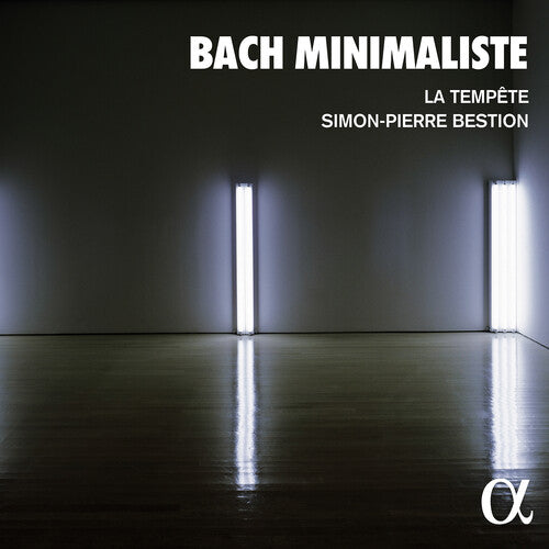 Simon-Pierre Bestion: Bach Minimaliste  [ CD ]