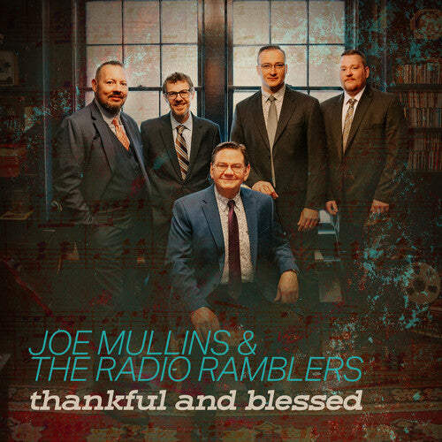 Joe Mullins & the Radio Ramblers: Thankful And Blessed  [ CD ]