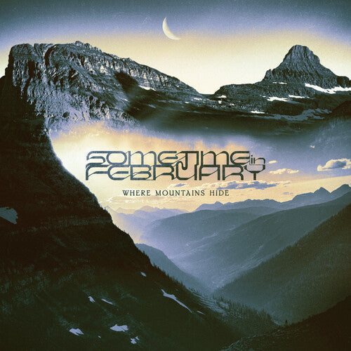 Sometime in February: Where Mountains Hide - CD