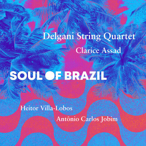 Delgani String Quartet: Soul of Brazil  [ CD ]