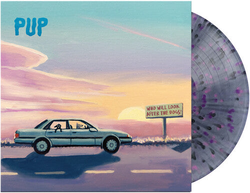 Pup- Who Will Look After The Dogs? [Black Smoke/ Pink/ Purple Splatter Vinyl] - LP