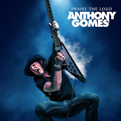 Anthony Gomes: Praise the Loud  [ CD ]