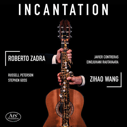 Duo Wang-Zadra: Incantation - Works for Guitar & Saxophone  [ CD ]